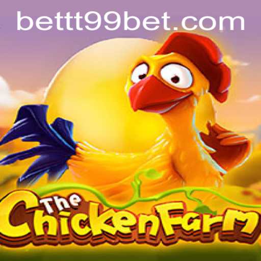 Exploring the Exciting World of ChickenFarm and the Rise of TT99Bet